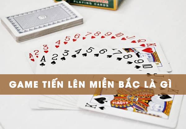 Hướng dẫn chi tiết cách chơi tiến lên miền bắc